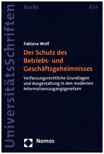 Der Schutz des Betriebs- und Geschäftsgeheimnisses