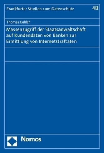 Massenzugriff der Staatsanwaltschaft auf Kundendaten von Banken zur Ermittlung von Internetstraftaten
