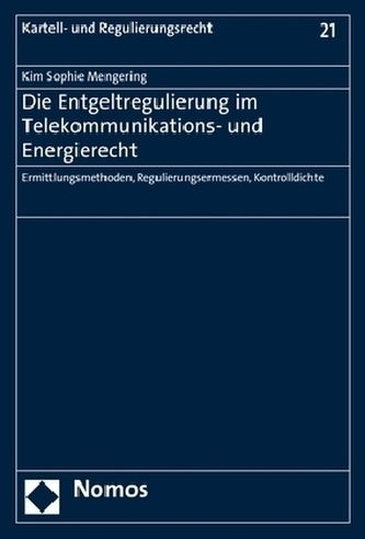 Die Entgeltregulierung im Telekommunikations- und Energierecht