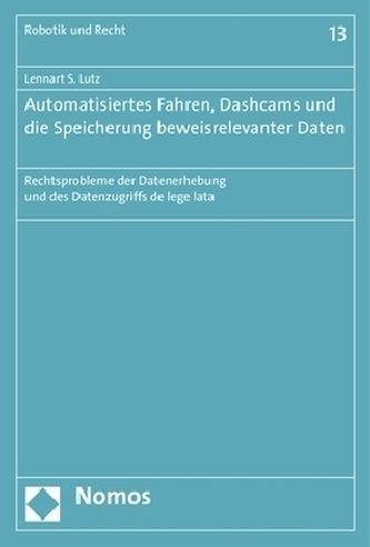 Automatisiertes Fahren, Dashcams und die Speicherung beweisrelevanter Daten