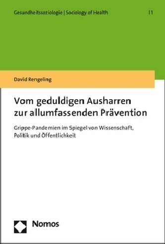 Vom geduldigen Ausharren zur allumfassenden Prävention