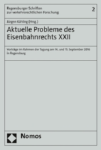 Aktuelle Probleme des Eisenbahnrechts XXII