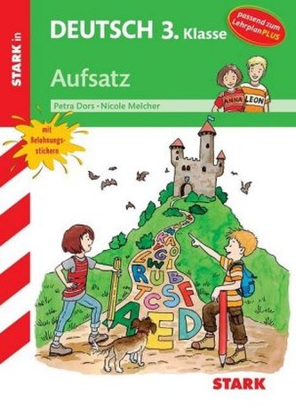Stark in Deutsch 3. Klasse - Aufsatz Stark in Deutsch 3. Klasse - Aufsatz