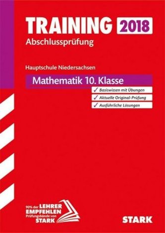 Training Abschlussprüfung 2018 - Hauptschule Niedersachsen - Mathematik 10. Klasse