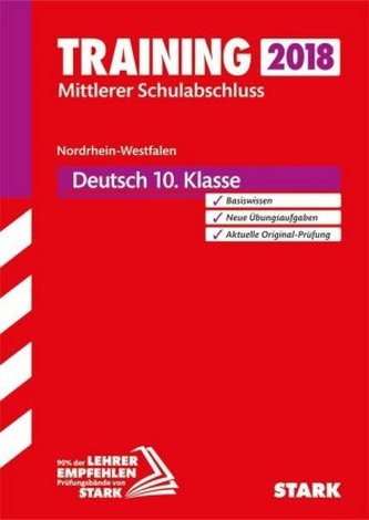 Training Mittlerer Schulabschluss 2018 - Nordrhein-Westfalen - Deutsch 10. Klasse