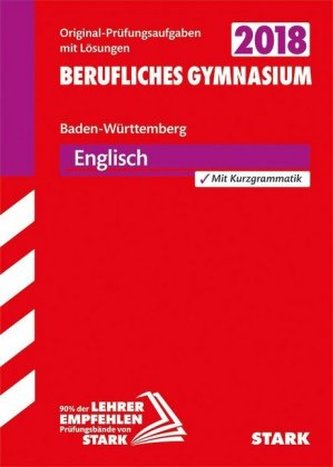 Abitur 2018 - Berufliches Gymnasium Baden-Württemberg - Englisch