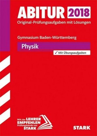 Abitur 2018 - Gymnasium Baden-Württemberg - Physik
