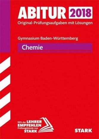 Abitur 2018 - Gymnasium Baden-Württemberg - Chemie