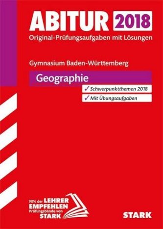 Abitur 2018 - Gymnasium Baden-Württemberg - Geographie