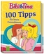 Bibi & Tina 100 Tipps für beste Freundinnen