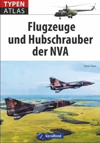 Typenatlas Flugzeuge und Hubschrauber der NVA