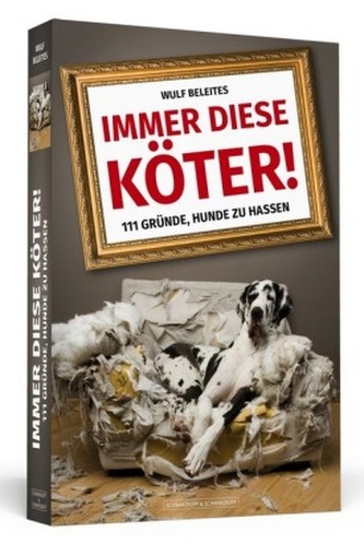 Immer diese Köter!