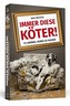 Immer diese Köter!