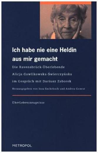 Ich habe nie eine Heldin aus mir gemacht