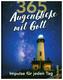 365 Augenblicke mit Gott