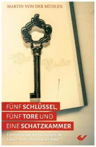 Fünf Schlüssel, fünf Tore und eine Schatzkammer