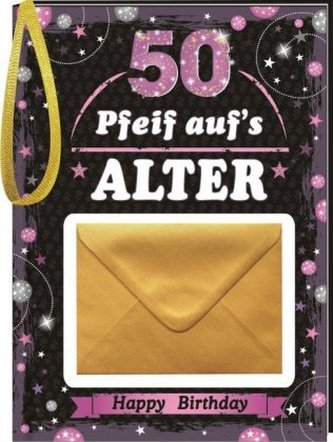 Pfeiff aufs Alter Frauen 50, mit Umschlag