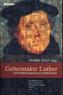 Geheimakte Luther