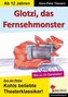 Glotzi, das Fernsehmonster