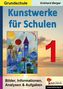 Kunstwerke für Schulen (Grundschule). Bd.1
