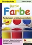 Bunte Farbe - Farbwissen Grundschule