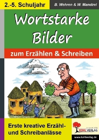 Wortstarke Bilder zum Erzählen & Schreiben