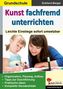 Kunst fachfremd unterrichten. Grundschule