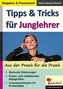 Tipps & Tricks für Junglehrer