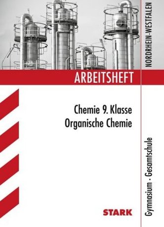 Arbeitsheft Chemie 9. Klasse, Gymnasium / Gesamtschule Nordrhein-Westfalen