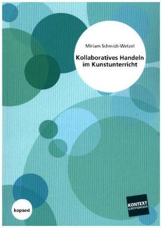 Kollaboratives Handeln im Kunstunterricht