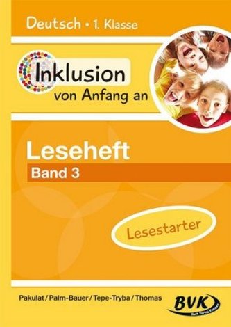 Inklusion von Anfang an - Deutsch 1. Klasse, Leseheft: Lesestarter. Bd.3
