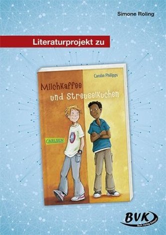 Literaturprojekt zu Milchkaffee und Streuselkuchen