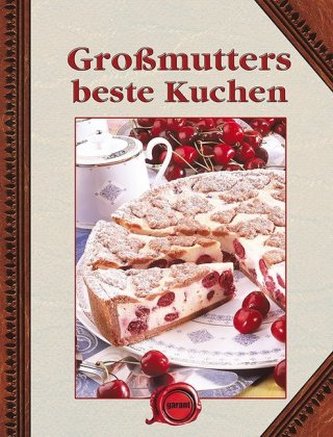 Großmutters beste Kuchen