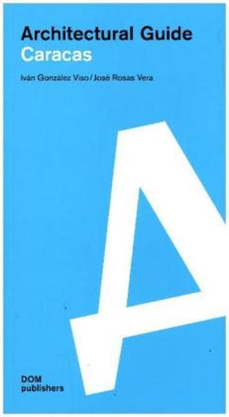 Caracas. Architectural Guide