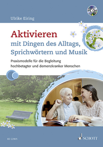 Aktivieren mit Dingen des Alltags, Sprichwörtern und Musik