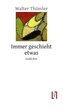 Immer geschieht etwas