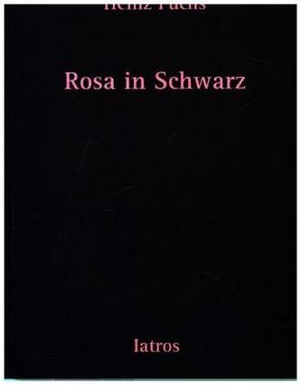 Rosa in Schwarz