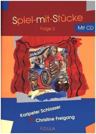 Spiel-mit-Stücke 2, m. Audio-CD