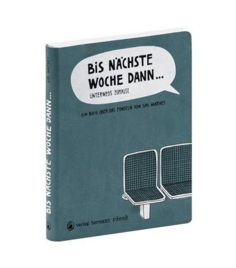 Bis nächste Woche dann ...