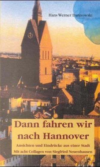 'Dann fahren wir nach Hannover'