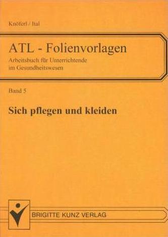Sich pflegen und kleiden