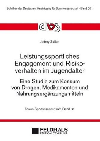 Leistungssportliches Engagement und Risikoverhalten im Jugendalter