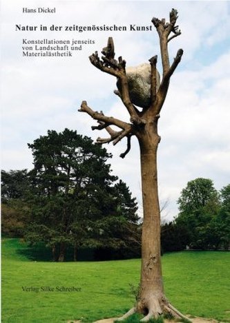 Natur in der zeitgenössischen Kunst Natur in der zeitgenössischen Kunst