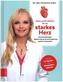 Meine sanfte Medizin für ein starkes Herz