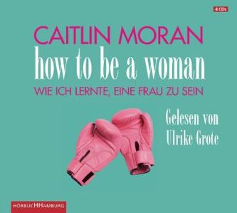 How to be a woman, 4 Audio-CDs