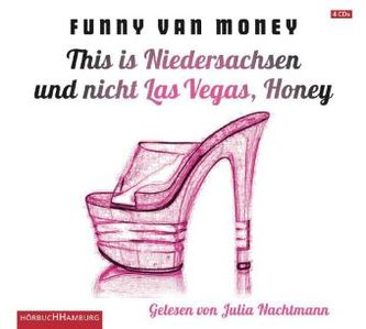 This is Niedersachsen und nicht Las Vegas, Honey, 4 Audio-CDs