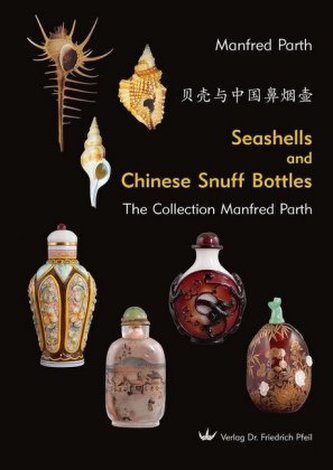 Seashells and Chinese Snuff Bottles Seashells and Chinese Snuff Bottles