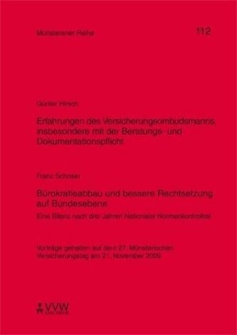 Erfahrungen des Versicherungsombudsmanns, insbesondere mit der Beratungs-und Dokumentationspflicht / Bürokratieabbau und bessere