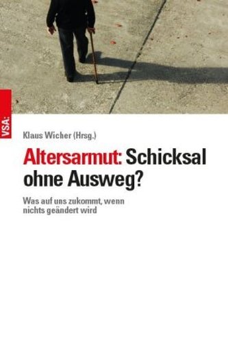 Altersarmut: Schicksal ohne Ausweg?