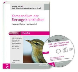 Kompendium der Ziervogelkrankheiten, m. DVD-ROM Kompendium der Ziervogelkrankheiten, m. DVD-ROM